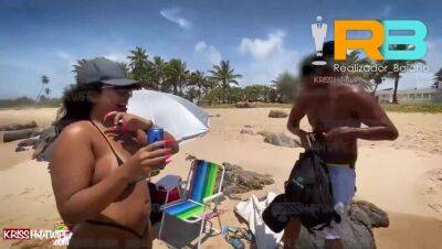 Horn of Kriss Hotwife invited Director Baiano to the beach , Eater with wife making up in front of her husband horn at the secret beach of salvador - whats 71996358941 on youpornvideos.one